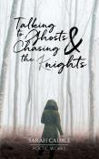Talking To Ghosts & Chasing The (K)Nights