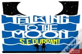 Talking To The Moon