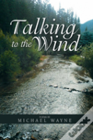 Talking To The Wind