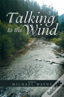 Talking To The Wind