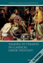 Talking To Tyrants In Classical Greek Thought