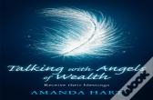 Talking With Angels Of Wealth