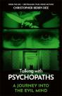 Talking With Psychopaths - A Journey Into The Evil Mind - Preview