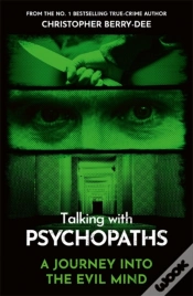 Capa do artigo Talking With Psychopaths - A Journey Into The Evil Mind