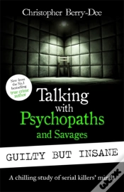 Capa do artigo Talking With Psychopaths And Savages: Guilty But Insane