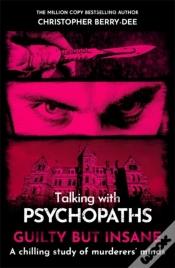 Capa do artigo Talking With Psychopaths And Savages: Guilty But Insane