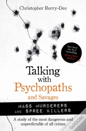 Capa do artigo Talking With Psychopaths And Savages: Mass Murderers And Spree Killers
