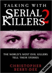 Talking With Serial Killers 2