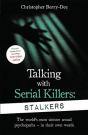 Talking With Serial Killers: Stalkers - Preview
