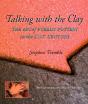 Talking With The Clay, 20th Anniversary Revised Edition - Preview