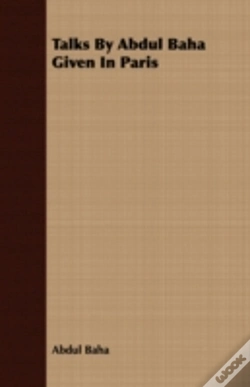 Capa do artigo Talks By Abdul Baha Given In Paris