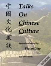 Talks On Chinese Culture