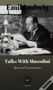 Talks With Mussolini
