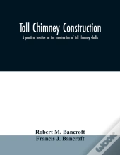 Tall Chimney Construction : A Practical