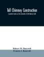 Tall Chimney Construction : A Practical - Preview