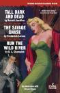 Tall, Dark And Dead / The Savage Chase / Run The Wild River - Preview