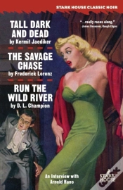 Capa do artigo Tall, Dark And Dead / The Savage Chase / Run The Wild River