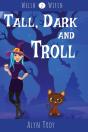 Tall, Dark And Troll - Preview