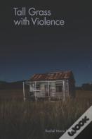 Tall Grass With Violence