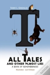 Tall Tales And Other Almost Lies