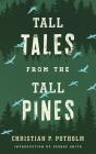 Tall Tales From The Tall Pines - Preview