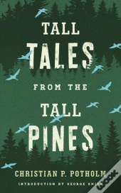 Tall Tales From The Tall Pines