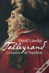 Talleyrand- Le Maitre De Napoleon