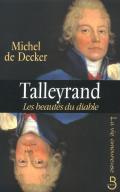 Talleyrand ; Les Beautés Du Diable