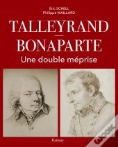 Talleyrand : Napoléon ; Une Double Méprise