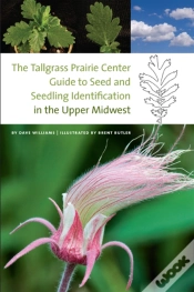 Capa do artigo Tallgrass Prairie Center Guide To Seed And Seedling Identification In The Upper Midwest