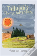 Tallulah'S Flying Adventure