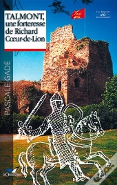 Talmont, Une Forteresse De Richard Coeur-De-Lion