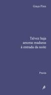 Talves Haja Amoras Maduras à Entrada da Noite