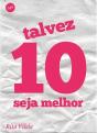 Talvez 10 seja Melhor - Preview