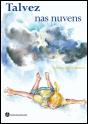 Talvez nas Nuvens - Preview