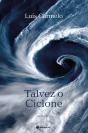 Talvez o Ciclone - Preview