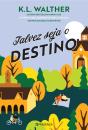 Talvez Seja o Destino - Preview