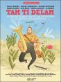 Tam Ti Delam - Preview