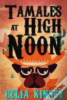 Tamales At High Noon