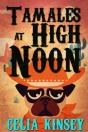 Tamales At High Noon - Preview