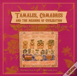 Capa do artigo Tamales, Comadres, & The Meaning Of Civilization