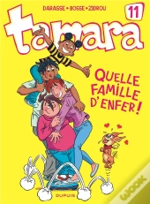 Tamara Tome 11 : Quelle Famille D'Enfer !