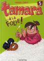 Tamara Tome 5 : ... À La Folie ! - Preview