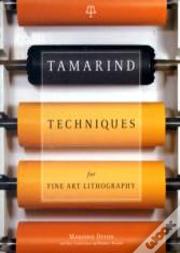 Tamarind Techniques For Fine Art Lithography