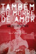 Também se Morre de Amor