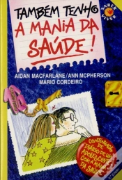 Capa do artigo Também Tenho a Mania da Saúde!