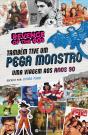 Também Tive um Pega Monstro - Preview