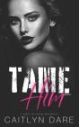 Tame Him - Preview
