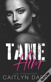 Tame Him