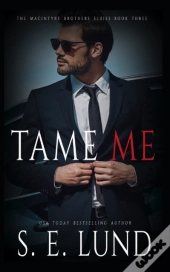 Tame Me